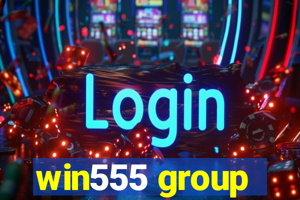 win555 group
